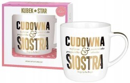 Kubek DLA CUDOWNEJ SIOSTRY ZŁOTE NAPISY PREZENT